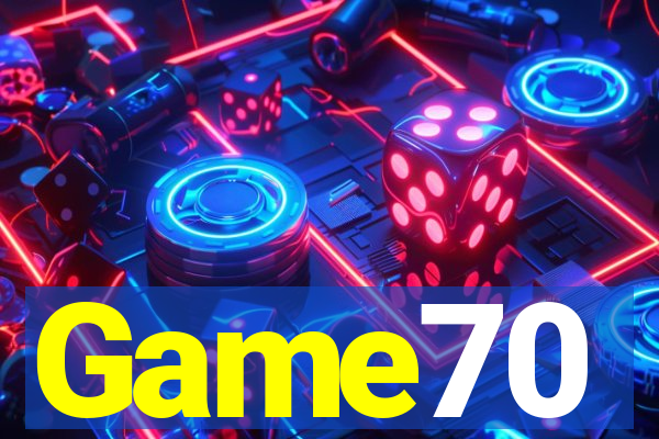 Game70