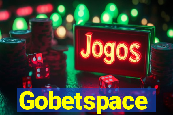 Gobetspace