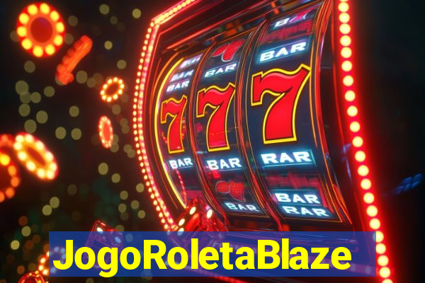 JogoRoletaBlaze