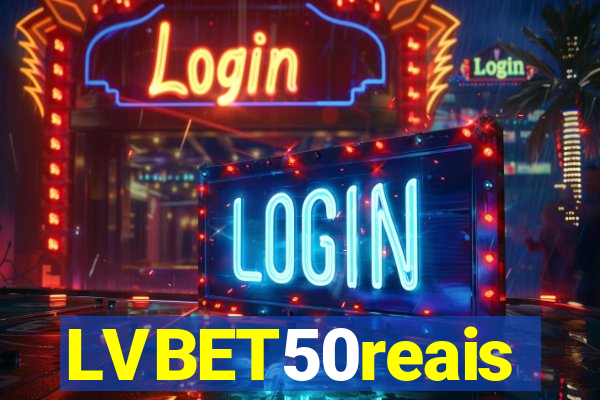 LVBET50reais
