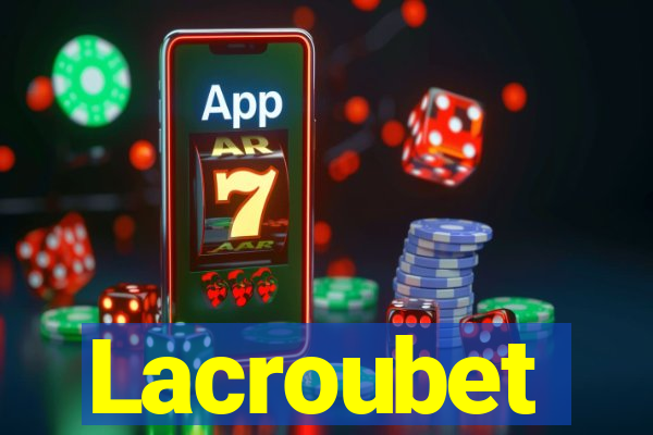 Lacroubet
