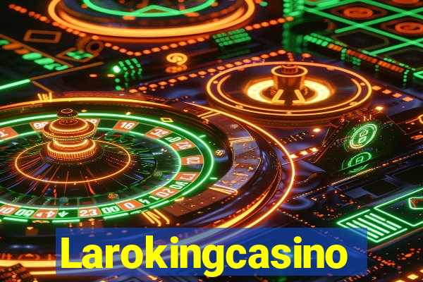 Larokingcasino