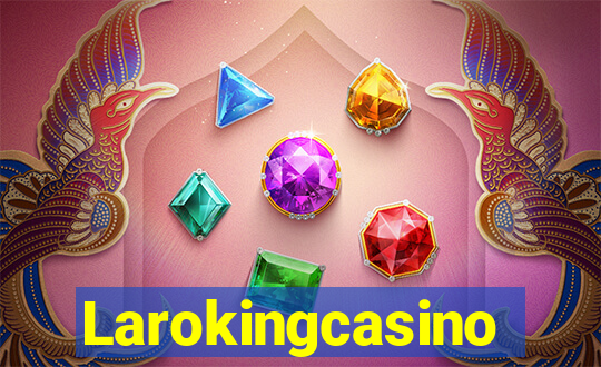 Larokingcasino