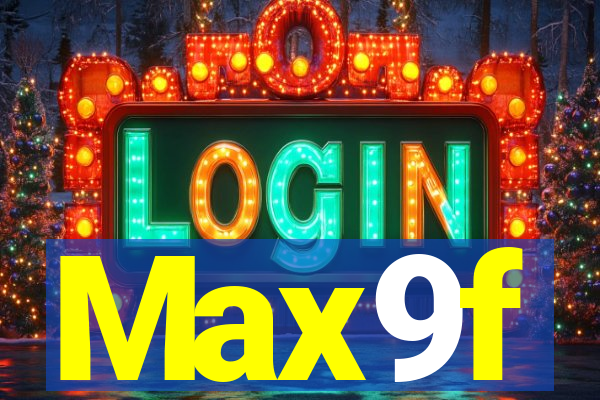 Max9f
