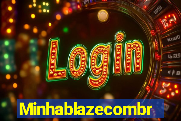 Minhablazecombr