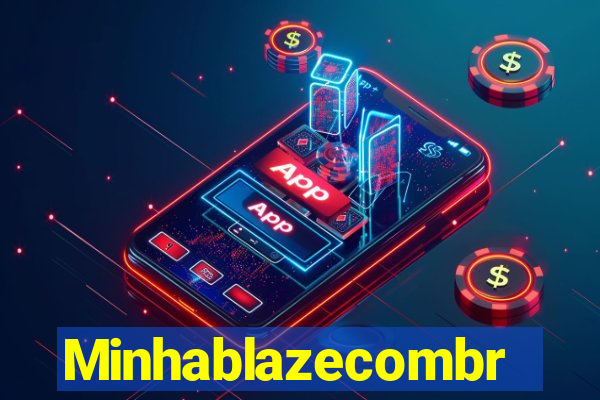 Minhablazecombr