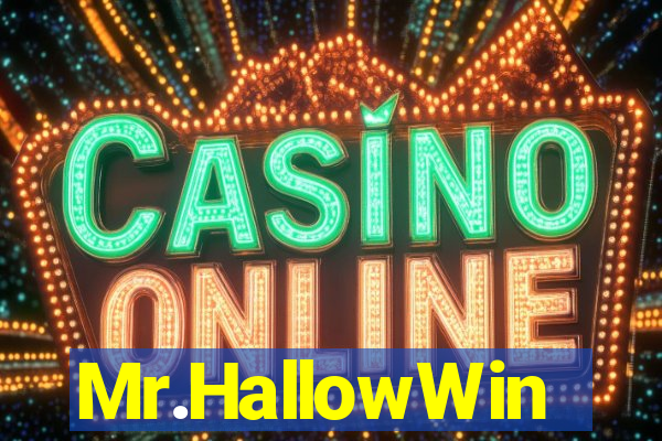 Mr.HallowWin