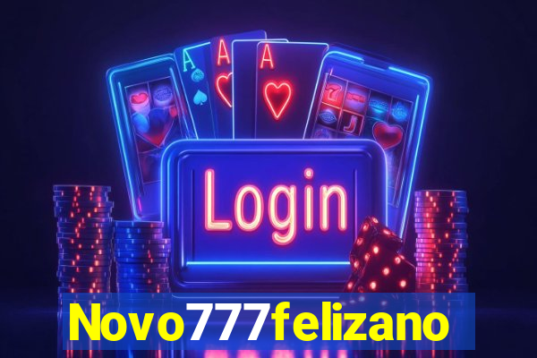 Novo777felizano