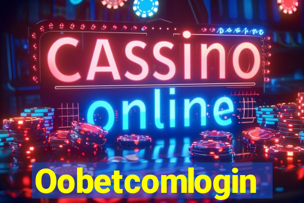 Oobetcomlogin
