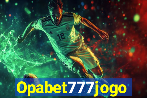 Opabet777jogo