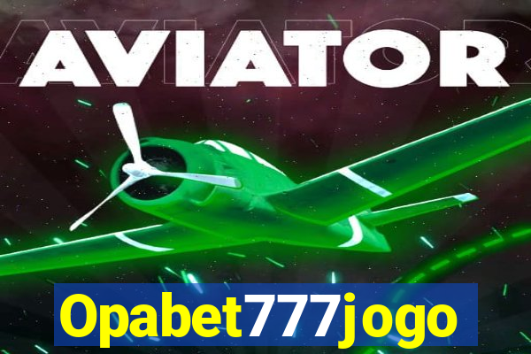 Opabet777jogo