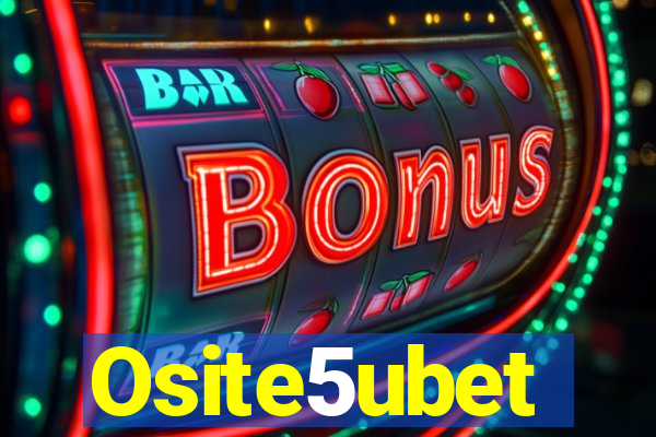 Osite5ubet