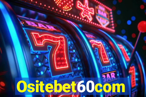 Ositebet60com