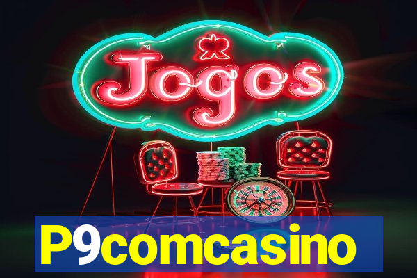 P9comcasino