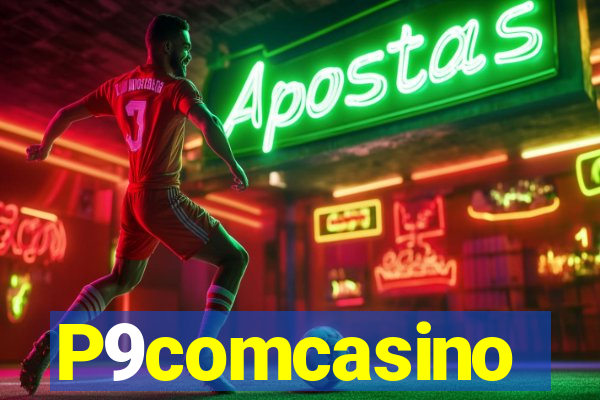 P9comcasino