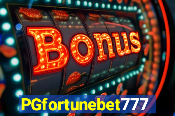 PGfortunebet777