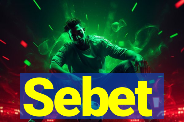 Sebet
