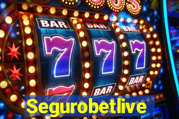 Segurobetlive