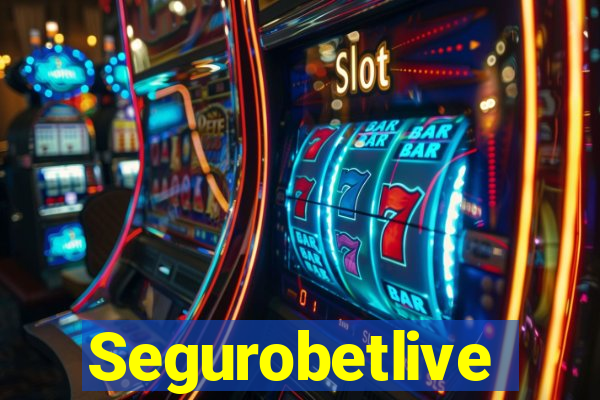 Segurobetlive