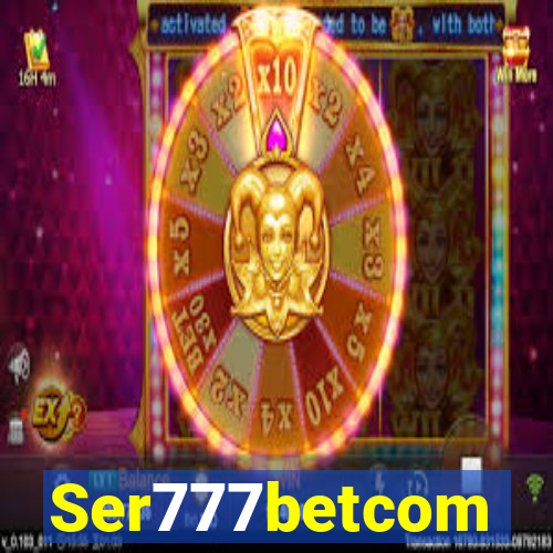 Ser777betcom