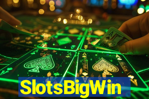 SlotsBigWin