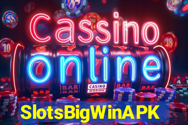 SlotsBigWinAPK
