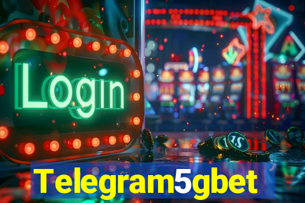 Telegram5gbet