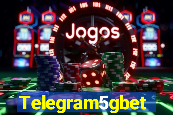 Telegram5gbet