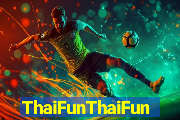 ThaiFunThaiFun