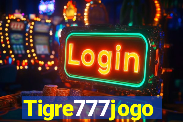 Tigre777jogo