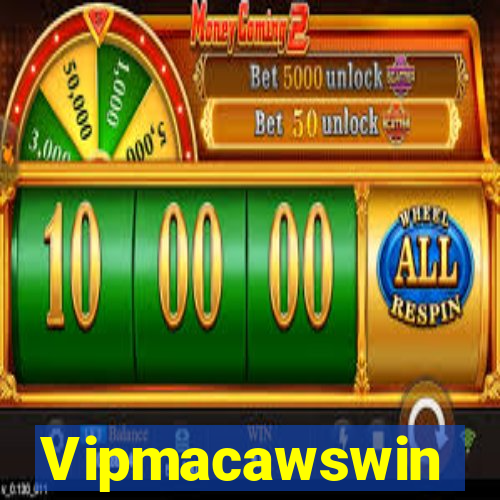 Vipmacawswin