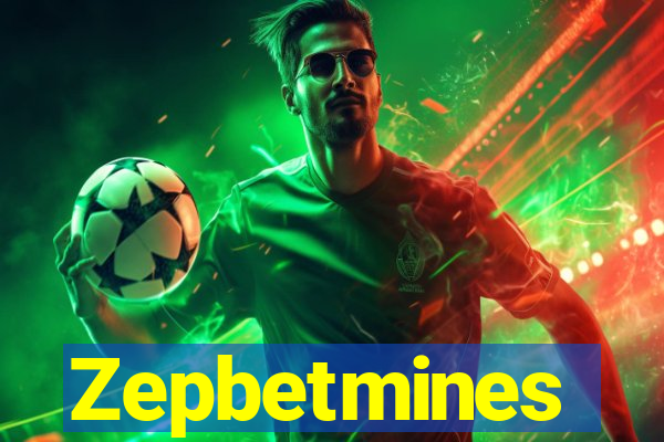 Zepbetmines