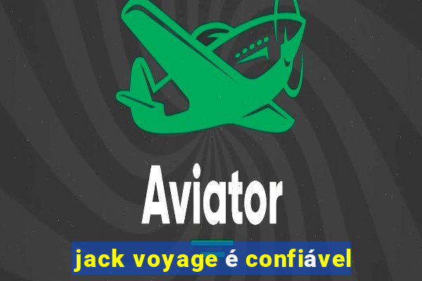 jack voyage é confiável