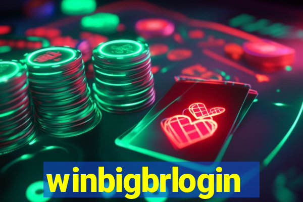 winbigbrlogin