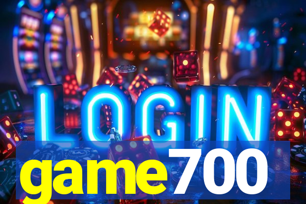 game700