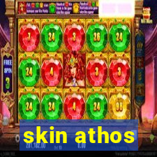skin athos