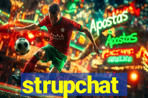 strupchat