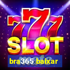 bra365 baixar