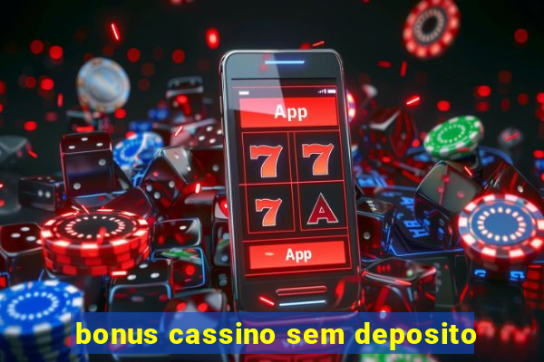 bonus cassino sem deposito