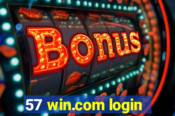 57 win.com login
