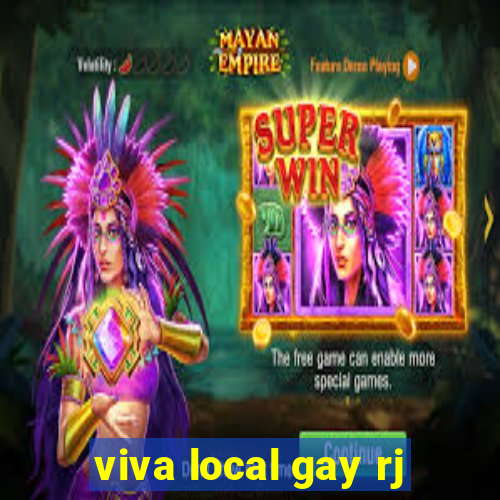 viva local gay rj