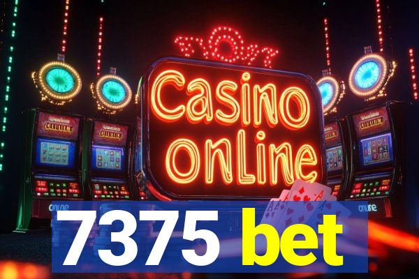 7375 bet
