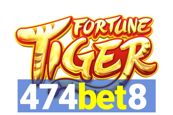 474bet8