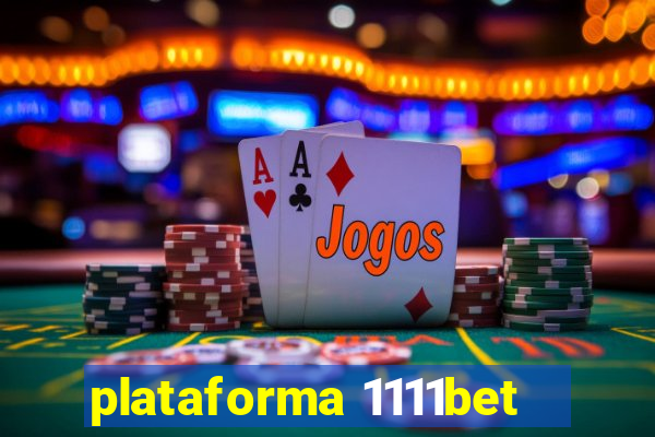 plataforma 1111bet