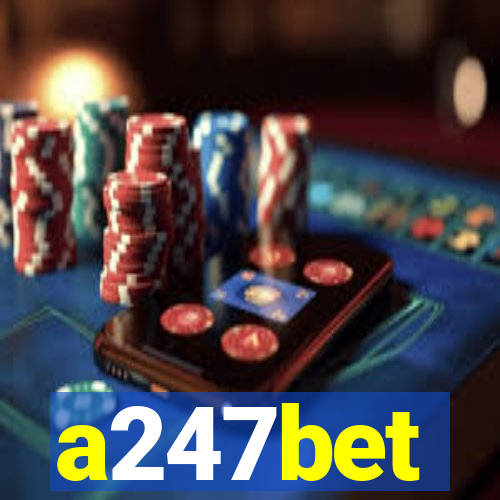 a247bet