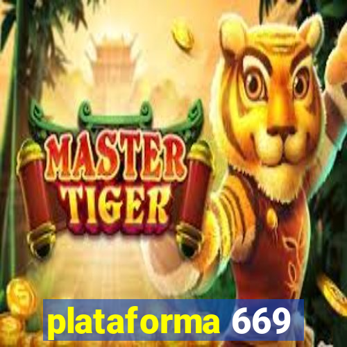plataforma 669