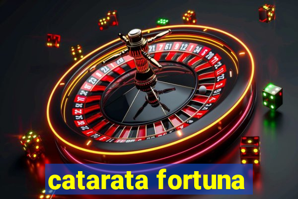 catarata fortuna
