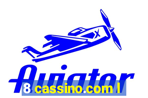 8 cassino.com l