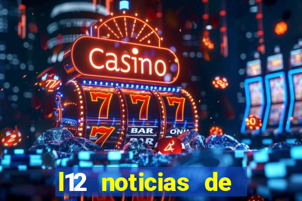 l12 noticias de livramento de nossa senhora bahia