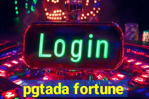 pgtada fortune